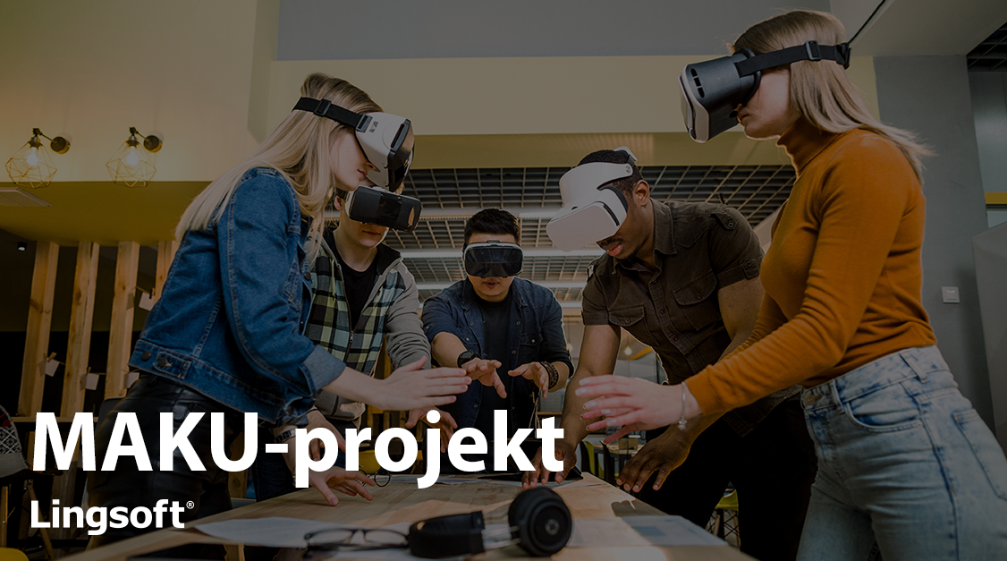 Människor runt bordet bär virtual reality-glasögon. Texten säger MAKU projekt, Lingsoft.